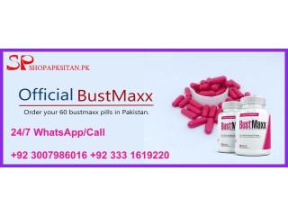 Bustmaxx Capsule Price in England | Order Online Shop Pakistan | 03007986016